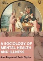 Sociology of Mental Health and Illness 6e 6th edition