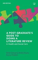 Postgraduate's Guide to Doing a Literature Review in Health and Social Care,  2e 2nd edition