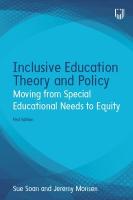 Inclusive Education Theory and Policy: Moving from Special Educational Needs  to Equity