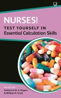 Nurses! Test Yourself in Essential Calculation Skills 2nd edition