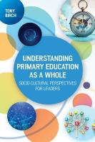 Understanding Primary Education as a Whole: Socio-Cultural Perspectives for  Leaders