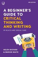 Beginner's Guide to Critical Thinking and Writing in Health and Social Care,  3e 3rd edition