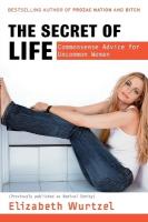 Secret of Life: Commonsense Advice for the Uncommon Woman
