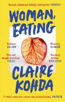 Woman, Eating: 'Absolutely brilliant - Kohda takes the vampire trope and makes it her own'  Ruth Ozeki