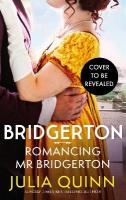 Bridgerton: Romancing Mr Bridgerton: Tie-in for Penelope and Colin's story - the inspiration for Bridgerton  series three