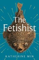 Fetishist: a darkly comic tale of rage and revenge  Exceptionally funny, frequently  sexy Pandora Sykes