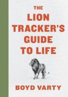 Lion Tracker's Guide to Life