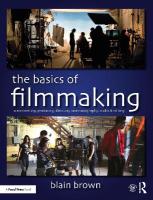 Basics of Filmmaking: Screenwriting, Producing, Directing, Cinematography, Audio, & Editing