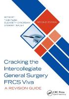 Cracking the Intercollegiate General Surgery FRCS Viva 2e: A Revision Guide 2nd edition
