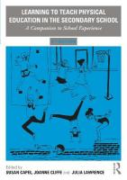 Learning to Teach Physical Education in the Secondary School: A Companion to School Experience 5th edition