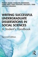 Writing Successful Undergraduate Dissertations in Social Sciences: A Students Handbook 2nd edition