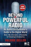 Beyond Powerful Radio: An Audio Communicators Guide to the Digital World - News, Talk,  Information, & Personality for Podcasting & Broadcasting 3rd edition