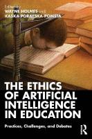 Ethics of Artificial Intelligence in Education: Practices, Challenges, and Debates