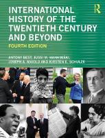 International History of the Twentieth Century and Beyond 4th edition