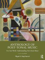 Anthology of Post-Tonal Music: For Use with Understanding Post-Tonal Music 2nd edition