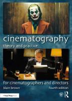 Cinematography: Theory and Practice: For Cinematographers and Directors 4th edition