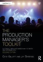 Production Manager's Toolkit: Successful Production Management in Theatre and Performing Arts 2nd edition