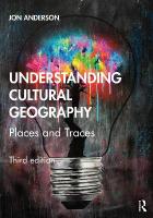 Understanding Cultural Geography: Places and Traces 3rd edition