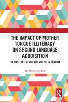 Impact of Mother Tongue Illiteracy on Second Language Acquisition: The Case of French and Wolof in Senegal