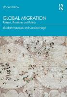 Global Migration: Patterns, Processes and Politics 2nd edition