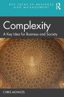 Complexity: A Key Idea for Business and Society