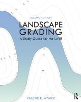 Landscape Grading: A Study Guide for the LARE 2nd edition