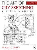 Art of City Sketching: A Field Manual 2nd edition