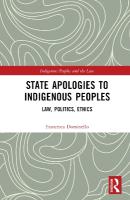 State Apologies to Indigenous Peoples: Law, Politics, Ethics