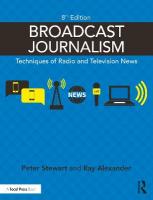 Broadcast Journalism: Techniques of Radio and Television News 8th edition