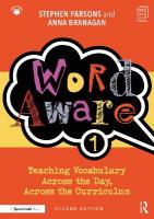 Word Aware 1: Teaching Vocabulary Across the Day, Across the Curriculum 2nd edition
