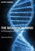 Biological Mind: A Philosophical Introduction 2nd edition