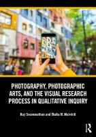 Photography, Photographic Arts, and the Visual Research Process in  Qualitative Inquiry