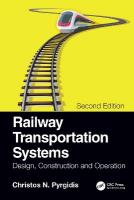 Railway Transportation Systems: Design, Construction and Operation 2nd edition