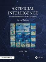 Artificial Intelligence: Humans at the Heart of Algorithms 2nd edition