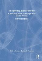 Interpreting Basic Statistics: A Workbook Based on Excerpts from Journal Articles 9th edition