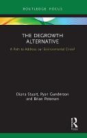 Degrowth Alternative: A Path to Address our Environmental Crisis?