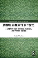 Indian Migrants in Tokyo: A Study of Socio-Cultural, Religious, and Working Worlds