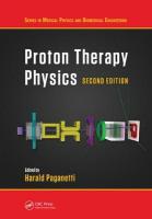 Proton Therapy Physics, Second Edition 2nd edition