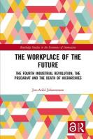 Workplace of the Future: The Fourth Industrial Revolution, the Precariat and the Death of Hierarchies