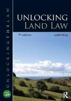 Unlocking Land Law 7th edition