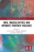 Men, Masculinities and Intimate Partner Violence
