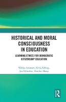 Historical and Moral Consciousness in Education: Learning Ethics for Democratic Citizenship Education