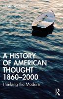 History of American Thought 18602000: Thinking the Modern