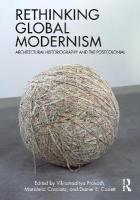 Rethinking Global Modernism: Architectural Historiography and the Postcolonial