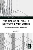 Rise of Politically Motivated Cyber Attacks: Actors, Attacks and Cybersecurity