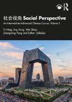  Social Perspective: An Intermediate-Advanced Chinese Course: Volume II