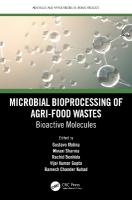 Microbial Bioprocessing of Agri-food Wastes: Bioactive Molecules