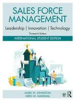 Sales Force Management: Leadership, Innovation, Technology: International Student Edition 13th New edition