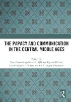 Papacy and Communication in the Central Middle Ages