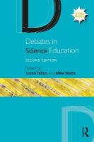 Debates in Science Education 2nd edition